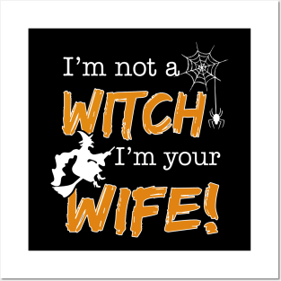 I am not a witch i am a wife Posters and Art